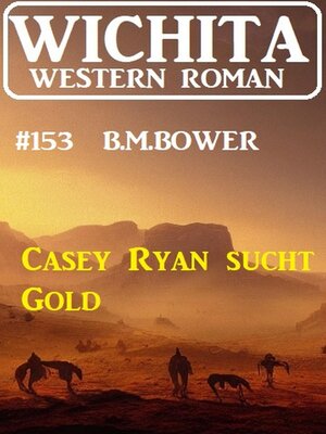 cover image of Casey Ryan sucht Gold